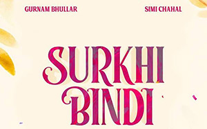 Pollywood film, Surkhi Bindi (August 30, 2019) directed by Jagdeep Sidhu starring